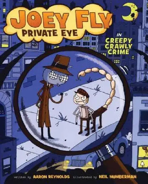 Creepy Crawly Crime by Aaron Reynolds