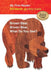 Brown Bear, Brown Bear, What Do You See? by Bill Martin