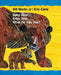 Baby Bear, Baby Bear, What Do You See? by Bill Martin