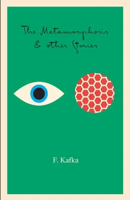 The Metamorphosis: And Other Stories by Franz Kafka
