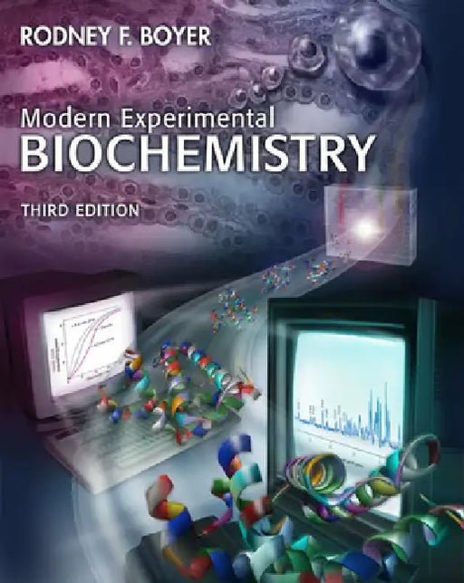Modern Experimental Biochemistry by Rodney Boyer