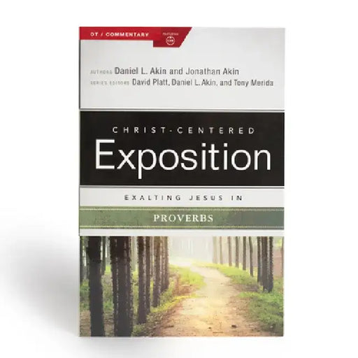 Exalting Jesus in Proverbs by Jonathan Akin