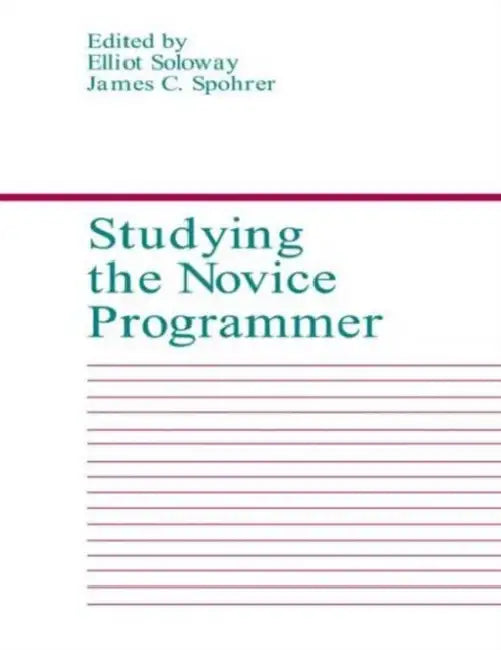 Studying the Novice Programmer by E. Soloway