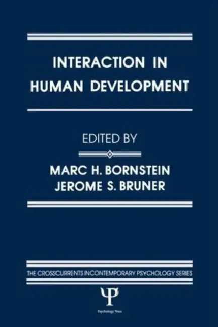Interaction in Human Development by Marc H. Bornstein