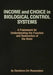 Income and Choice in Biological Control Systems: A Framework for Understanding the Function and Dysfunction of the Brain by Gershom-Zvi Rosenstein