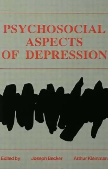 Psychosocial Aspects of Depression by Joseph Becker