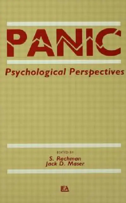 Panic: Psychological Perspectives by S. Rachman