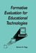formative Evaluation for Educational Technologies by Barbara N. Flagg