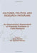 Cultures, Politics, and Research Programs: An International Assessment of Practical Problems in Field Research by Uma Narula, W. Barnett Pearce