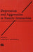 Depression and Aggression in Family Interaction by Gerald R. Patterson