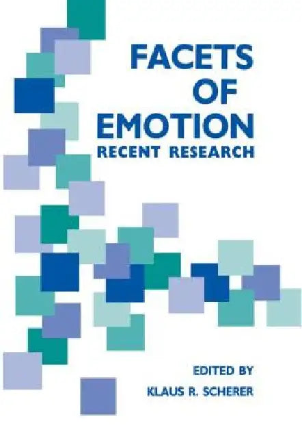 Facets of Emotion: Recent Research by K. R. Scherer
