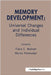 Memory Development: Universal Changes and Individual Differences by Franz E. Weinert