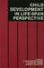 Child Development in a Life-Span Perspective by E. Mavis Hetherington