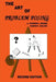 The Art of Problem Posing by Stephen I. Brown