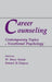Career Counseling: Contemporary Topics in Vocational Psychology by W. Bruce Walsh, Samuel H. Osipow