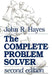 The Complete Problem Solver by John R. Hayes