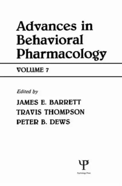 Advances in Behavioral Pharmacology by James E. Barrett