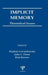 Implicit Memory: Theoretical Issues by Stephan Lewandowsky, John C. Dunn, Kim Kirsner