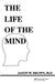 The Life of the Mind by Jason W. Brown