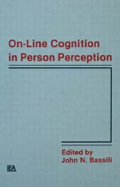 On-line Cognition in Person Perception by John N. Bassili