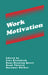 Work Motivation by Uwe Kleinbeck, Hans-Henning Quast, Henk Thierry