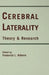 Cerebral Laterality: Theory and Research by Frederick L. Kitterie