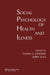 Social Psychology of Health and Illness by Glenn S. Sanders, Jerry Suls