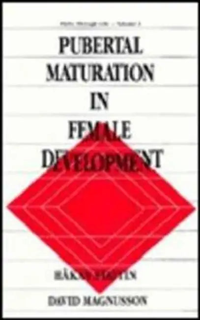 Pubertal Maturation in Female Development by Stattin, David Magnusson, Hakan Stattin