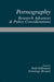 Pornography: Research Advances and Policy Considerations by Zillmann Dolf