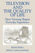 Television and the Quality of Life: How Viewing Shapes Everyday Experience by Robert Kubey, Mihaly Csikszentmihalyi