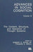 The Content, Structure, and Operation of Thought Systems: Advances in Social Cognition by Robert S. Wyer