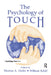 The Psychology of Touch by Morton A. Heller