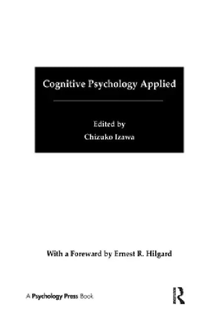 Cognitive Psychology Applied: A Symposium at the 22nd International Congress of Applied Psychology by Chizuko Izawa