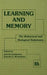 Learning and Memory: The Behavioral and Biological Substrates by Isidore Gormezano