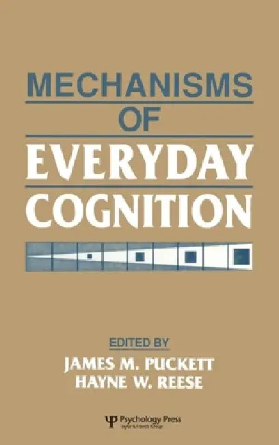 Mechanisms of Everyday Cognition by James M. Puckett