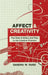 Affect and Creativity: the Role of Affect and Play in the Creative Process by Sandra Walker Russ
