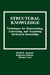 Structural Knowledge: Techniques for Representing, Conveying, and Acquiring Structural Knowledge by David H. Jonassen, Katherine Beissner, Michael Yacci
