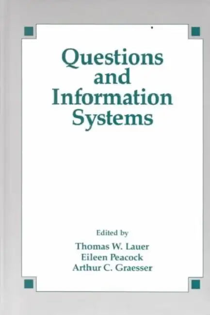 Questions and Information Systems by Thomas W. Lauer