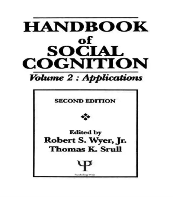 Handbook of Social Cognition: Applications by Lizzie MacGregor