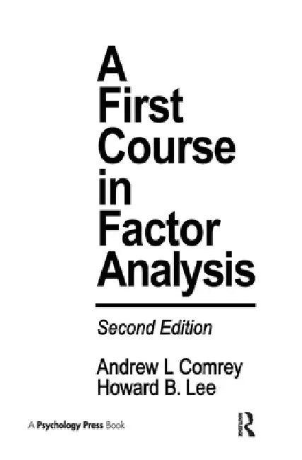 A First Course in Factor Analysis by Andrew L. Comrey