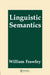 Linguistic Semantics by William Frawley