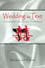 Wedding as Text: Communicating Cultural Identities Through Ritual by Wendy Leeds-Hurwitz