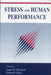 Stress and Human Performance by James E. Driskell, Eduardo Salas