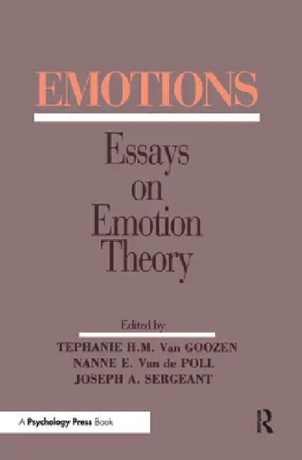 Emotions: Essays on Emotion Theory by Stephanie H. M. Van Goozen