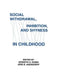 Social Withdrawal, inhibition, and Shyness in Childhood by Kenneth H. Rubin