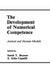The Development of Numerical Competence: Animal and Human Models by Sarah T. Boysen, E. John Capaldi