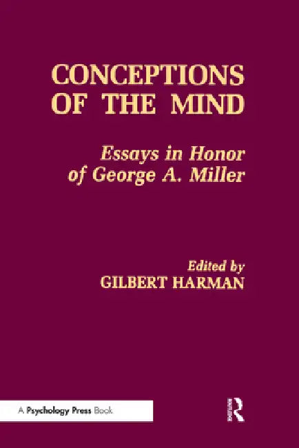 Conceptions of the Human Mind: Essays in Honor of George A. Miller by Gilbert Harman