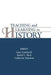 Teaching and Learning in History by Ola Hallden
