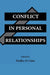 Conflict in Personal Relationships by Dudley D. Cahn