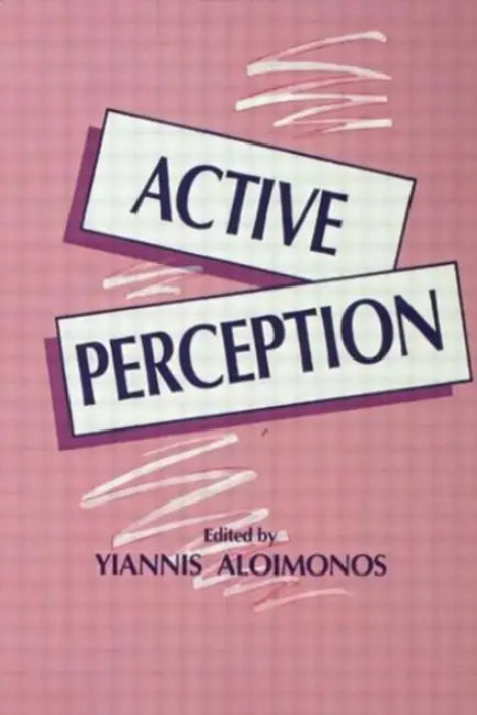 Active Perception by Yiannis Aloimonos
